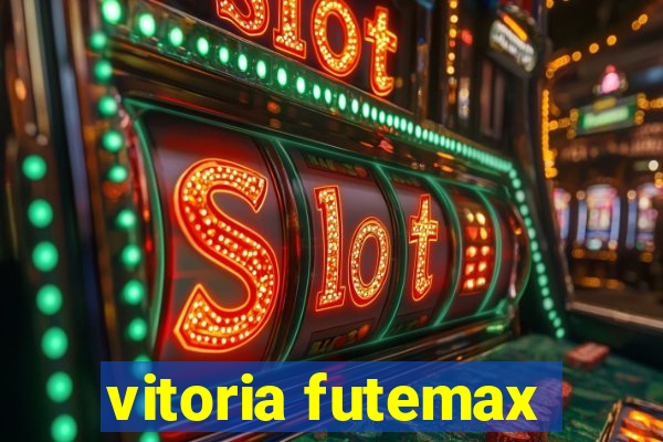 vitoria futemax